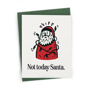 Not Today Santa