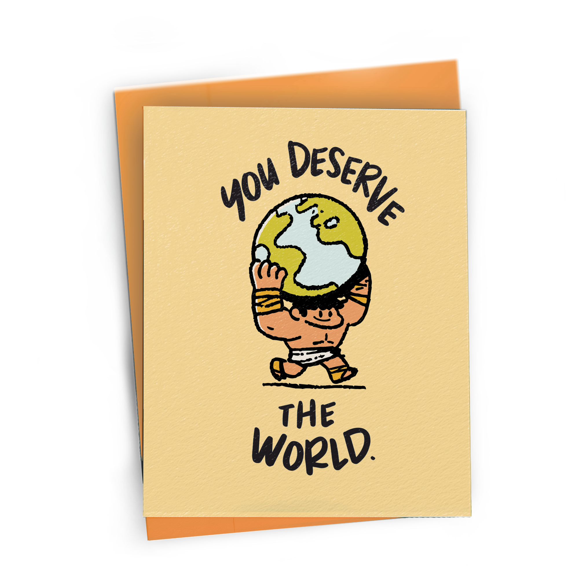 You Deserve The World