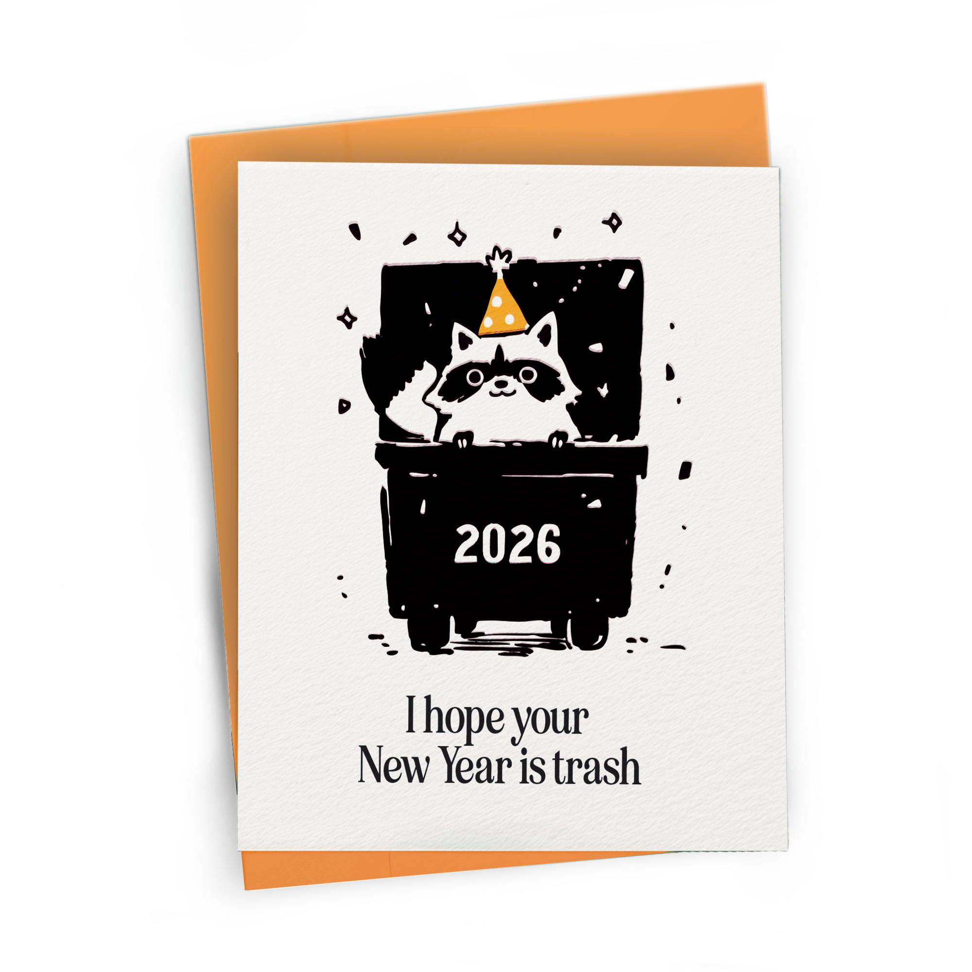 Hope Your New Year Is Trash