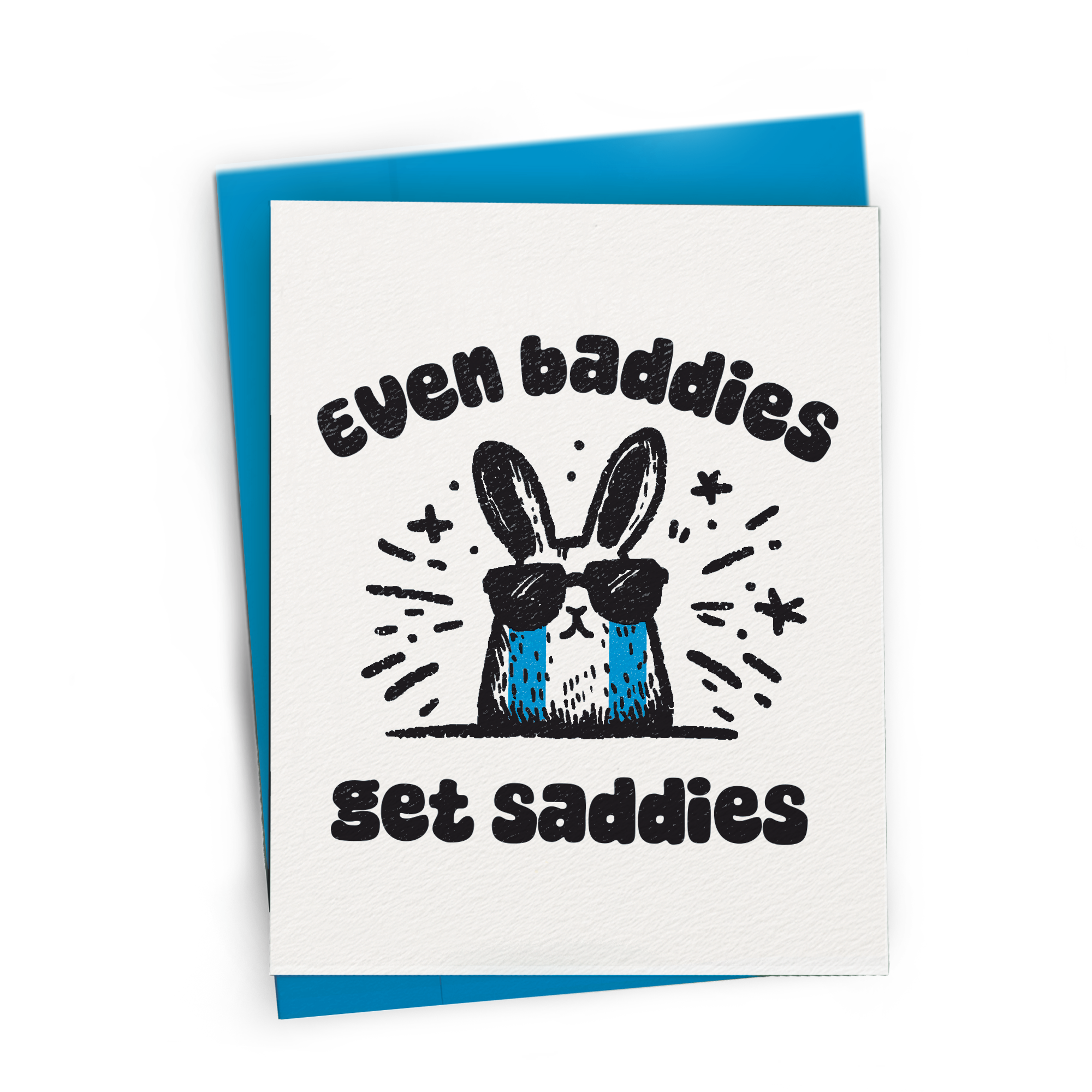 Even Baddies Get Saddies