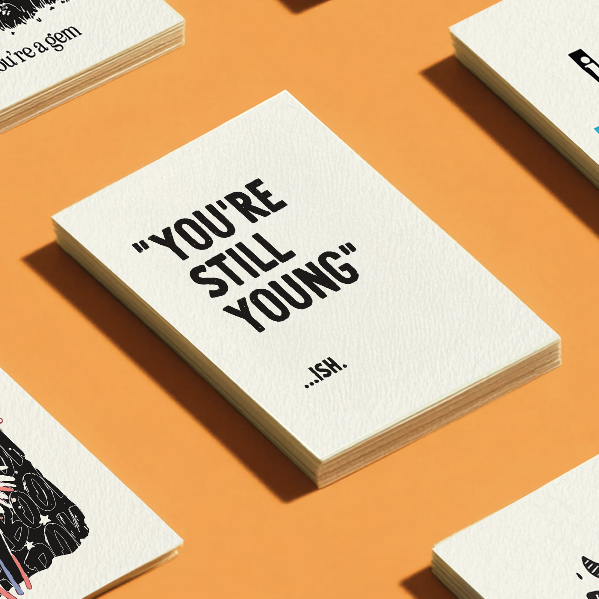 You're Still Young...ish