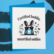 Certified Baddie, Uncertified Saddies