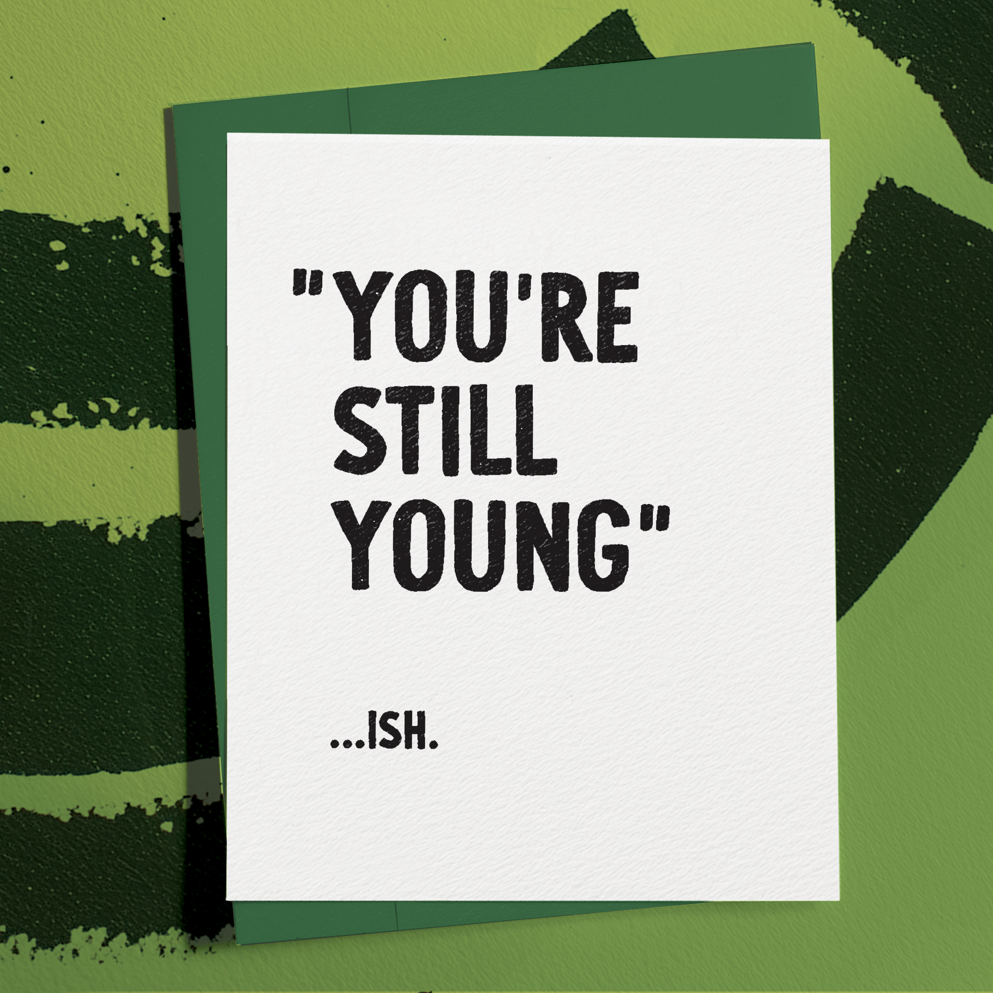 You're Still Young...ish