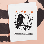 Congrats, You Lovebirds