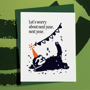 Let's Worry Next Year