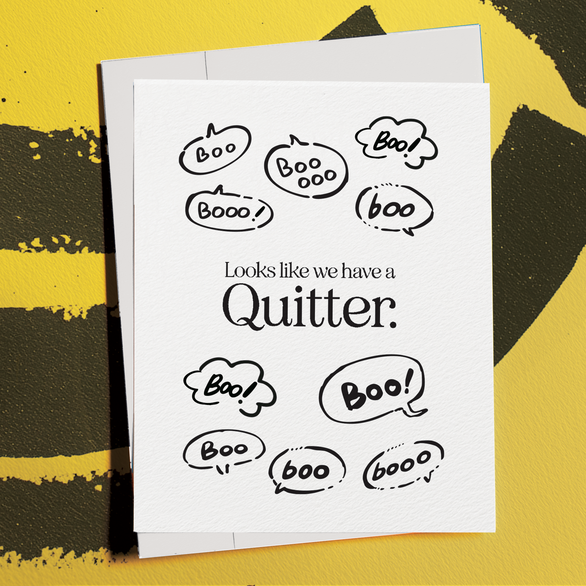 We've Got A Quitter