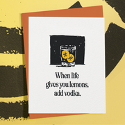 When Life Gives You Lemons, Add Vodka