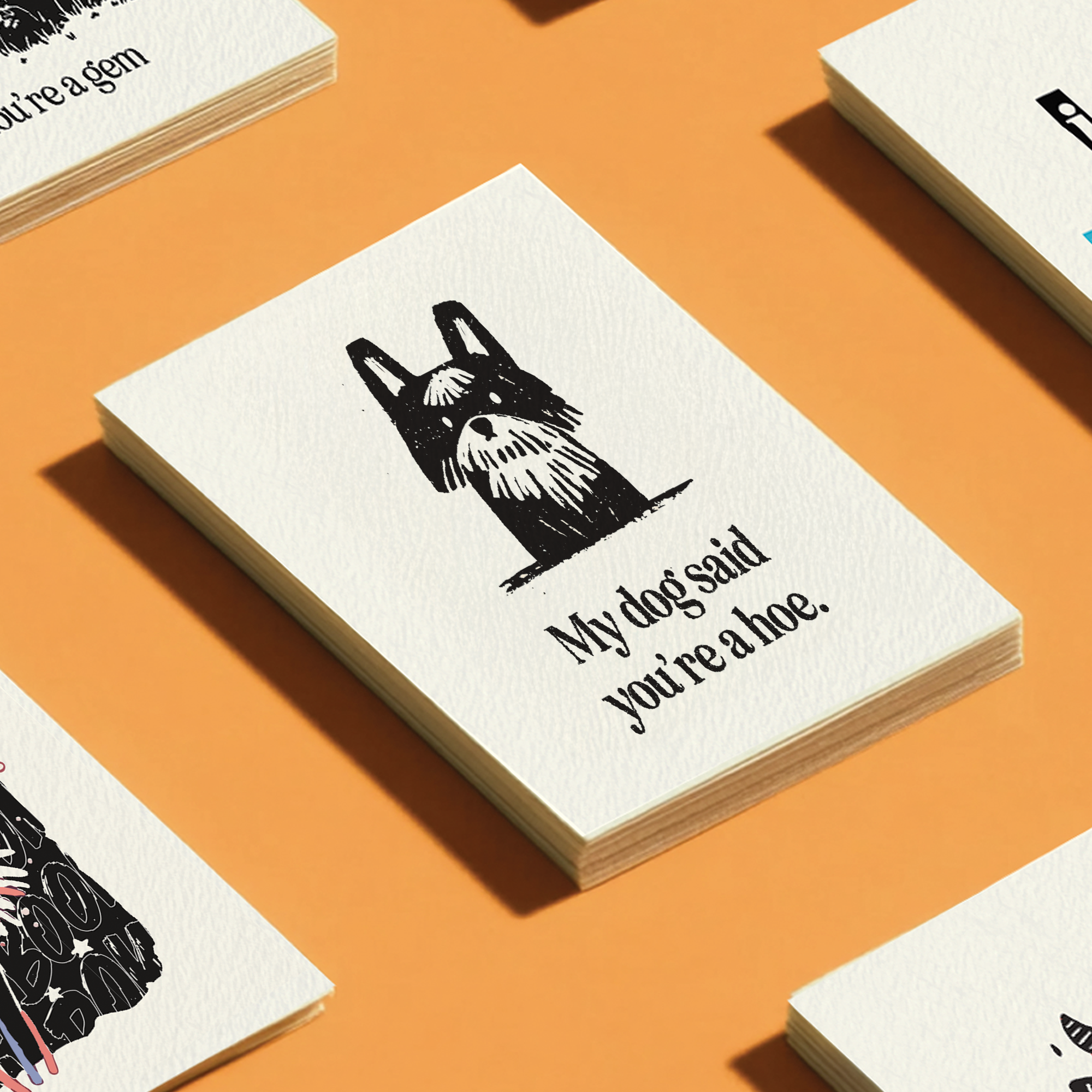 My Dog Said You're A Hoe