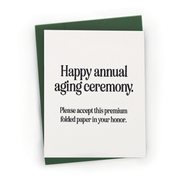 Minimalistic Annual Aging Ceremony