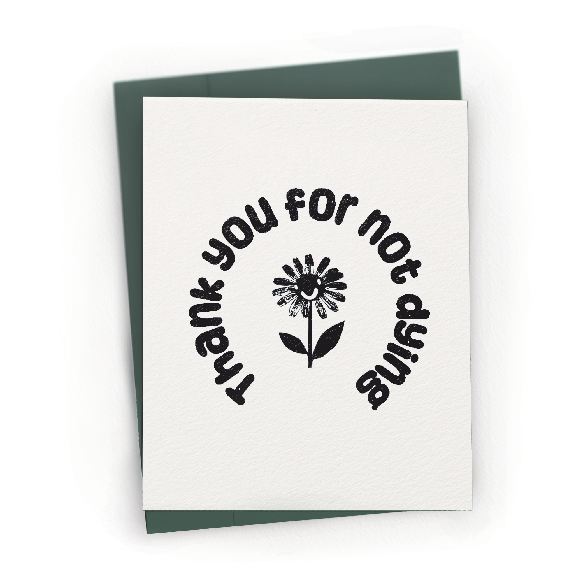 Thank You For Not Dying