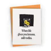 When Life Gives You Lemons, Add Vodka