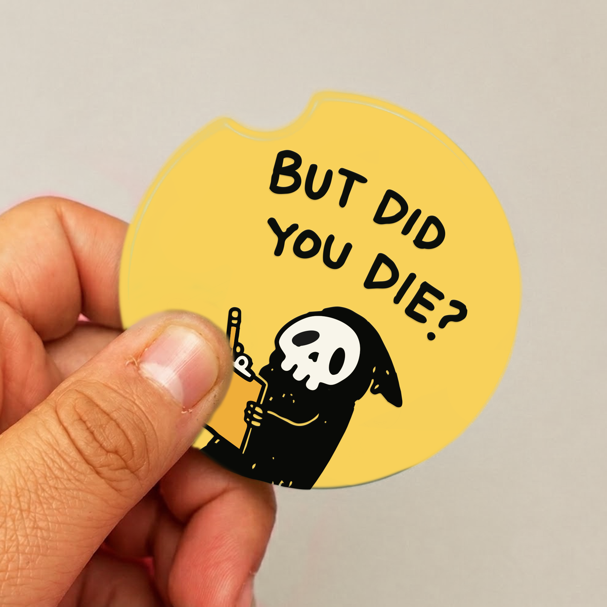 Did You Die Car Coaster