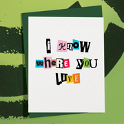 I Know Where You Live