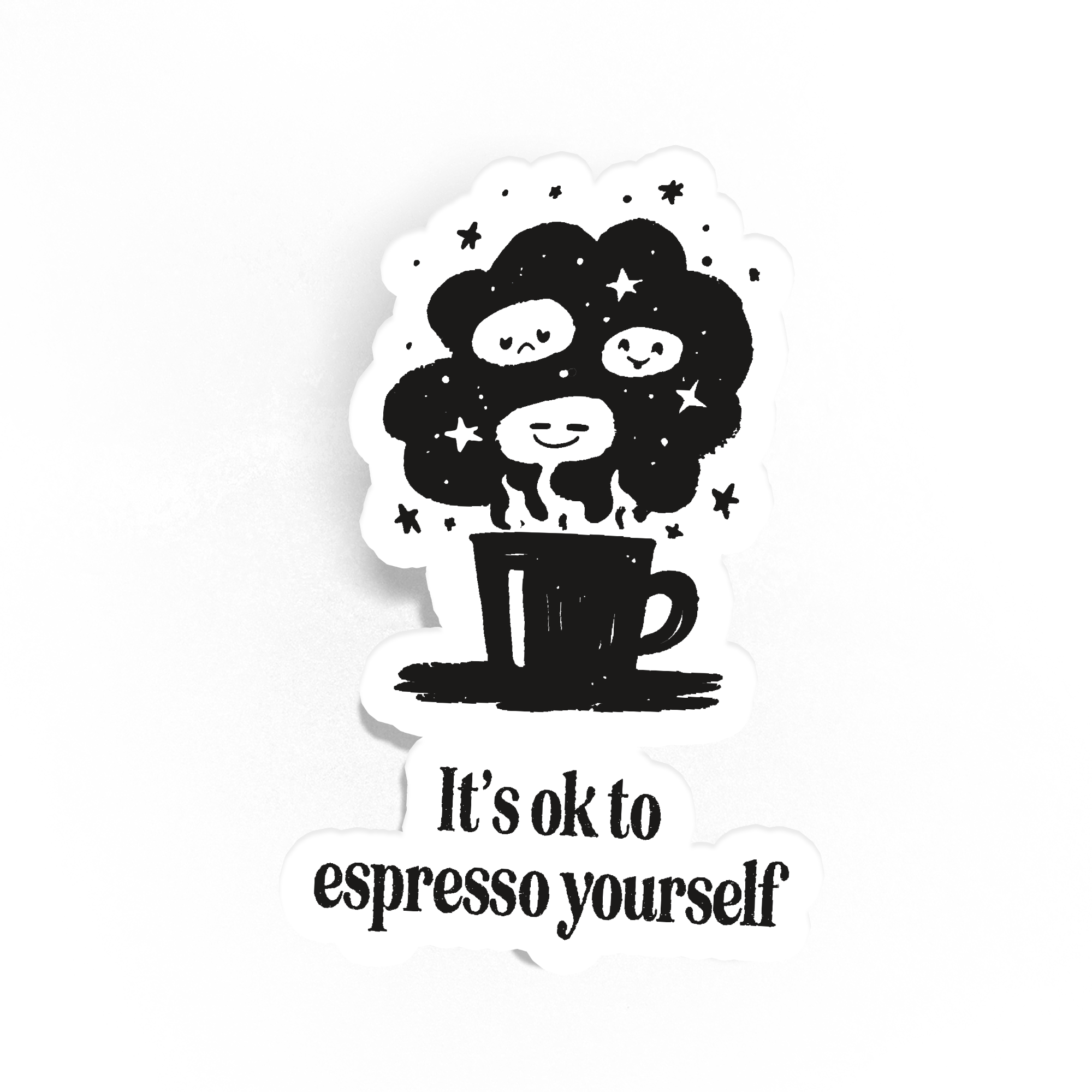Espresso Yourself, Coffee Lover Sticker