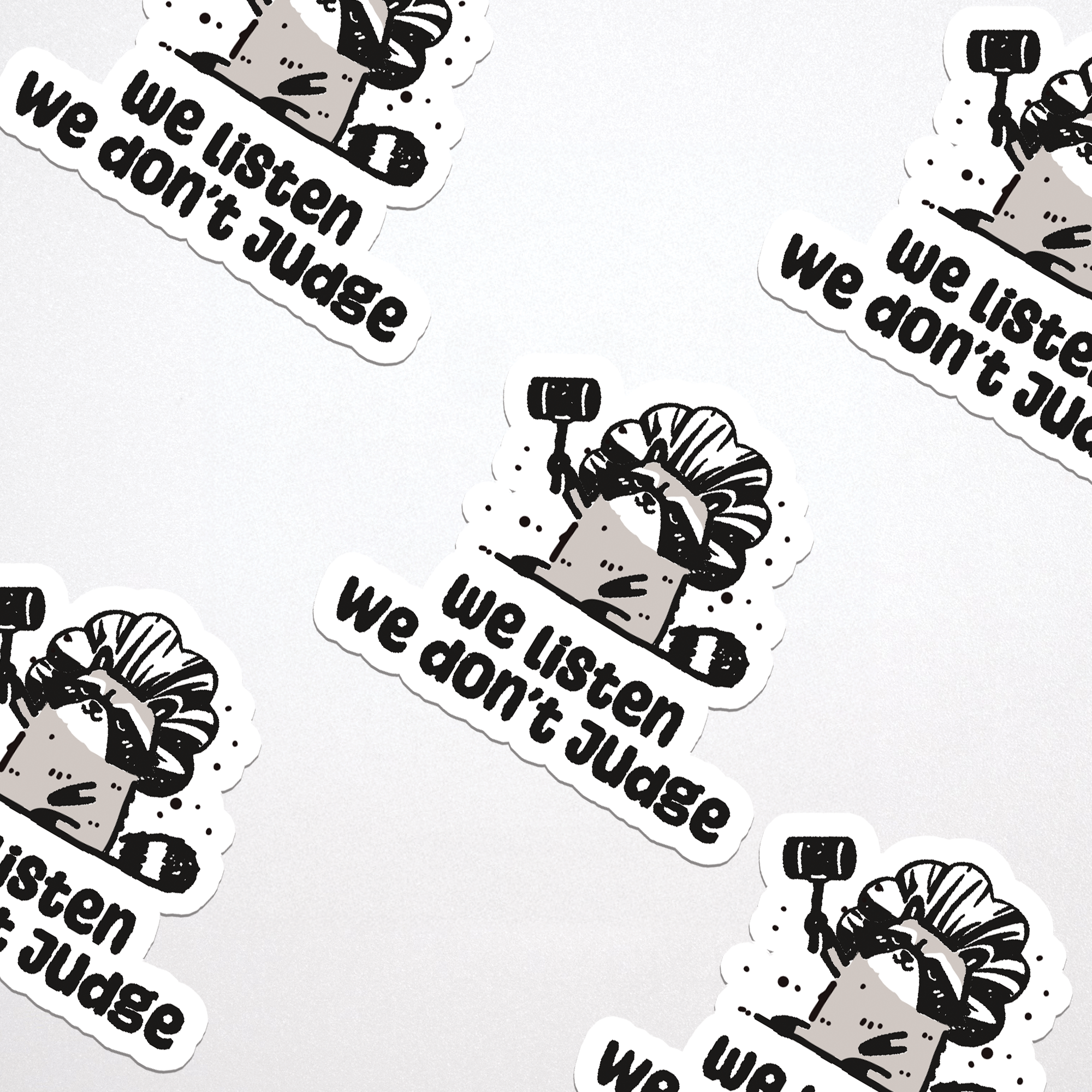 We Listen We Don't Judge, Raccoon Sticker