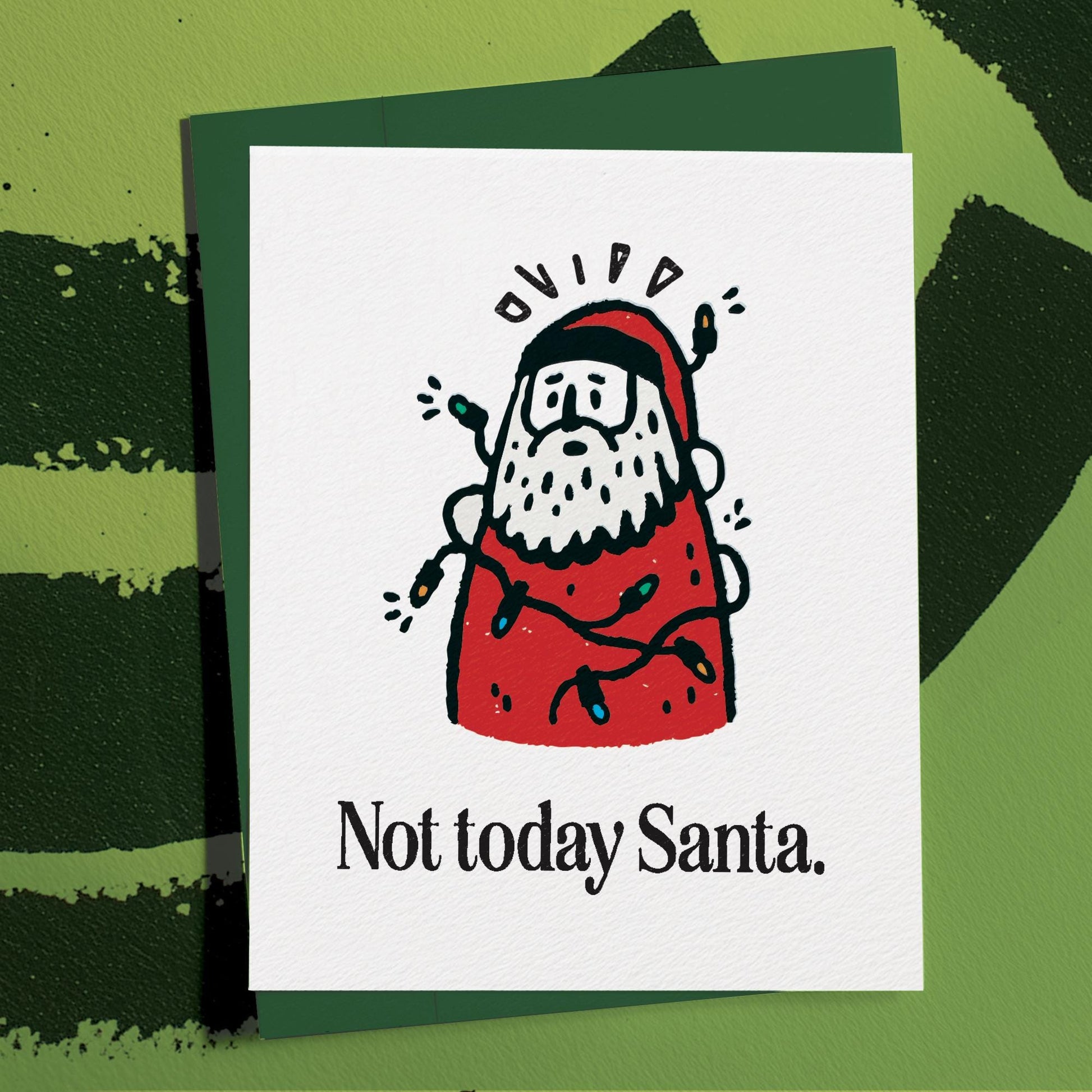 Funny Christmas Card with Santa: 'Not Today Santa', Holiday Season Greeting for Friend, Family