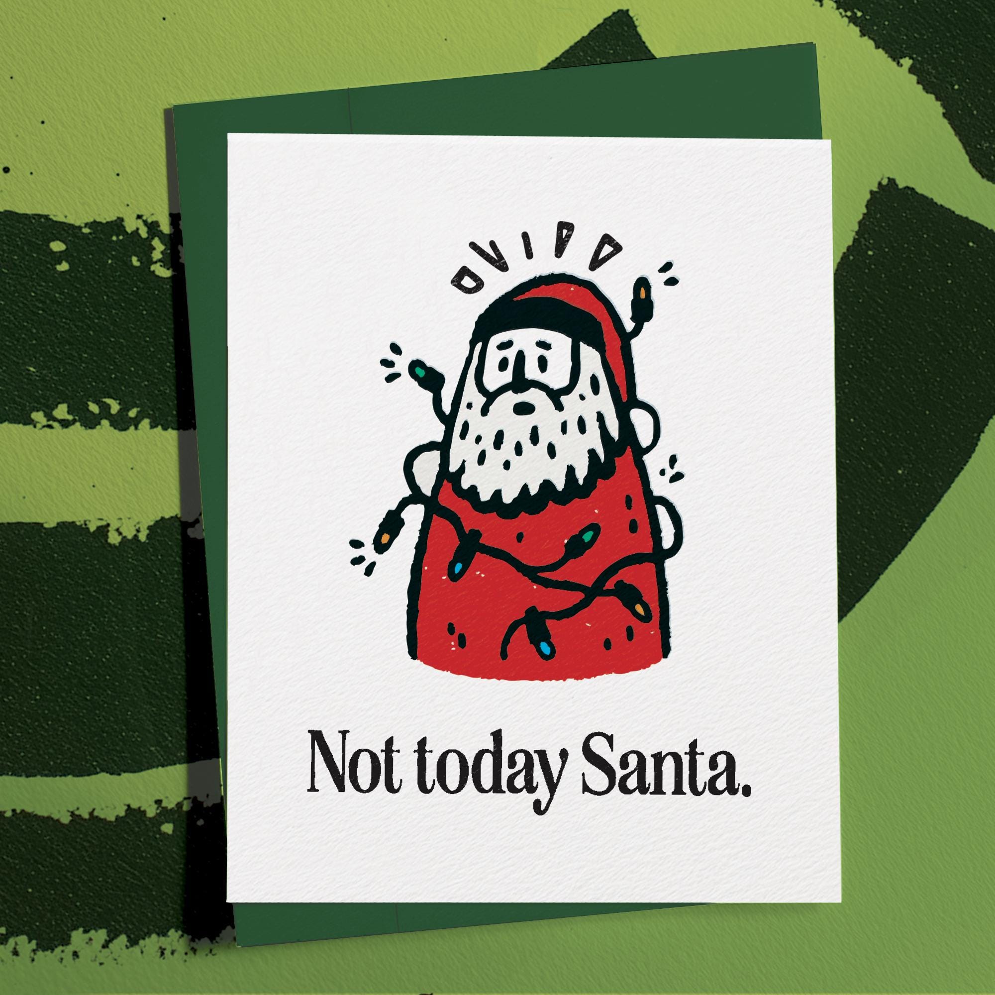 Funny Christmas Card with Santa: 'Not Today Santa', Holiday Season Greeting for Friend, Family